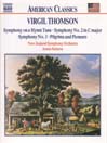 THOMSON, V: Symphonies Nos 2 and 3 / Symphony on a Hymn Tune